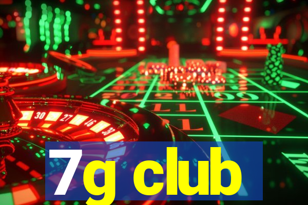 7g club